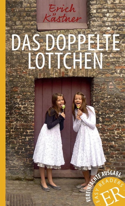 Das doppelte Lottchen - Erich K&auml;stner