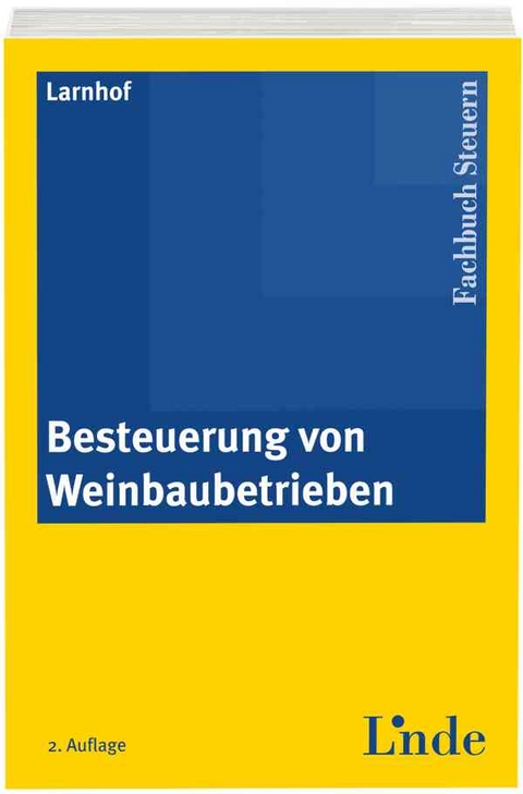 Besteuerung von Weinbaubetrieben - Hans Larnhof