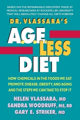 Dr. Vlassara's  A.G.E.-Less Diet - Helen Vlassara, Sandra Woodruff, Gary E. Striker