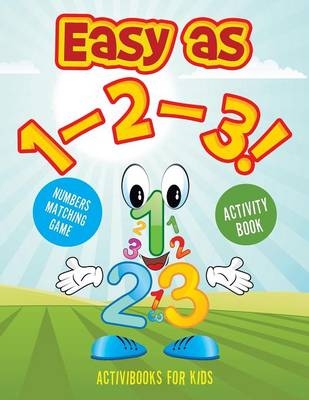 Easy as 1-2-3! Numbers Matching Game Activity Book - Activibooks for Kids