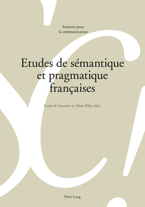 Etudes de s&eacute;mantique et pragmatique fran&ccedil;aises - 