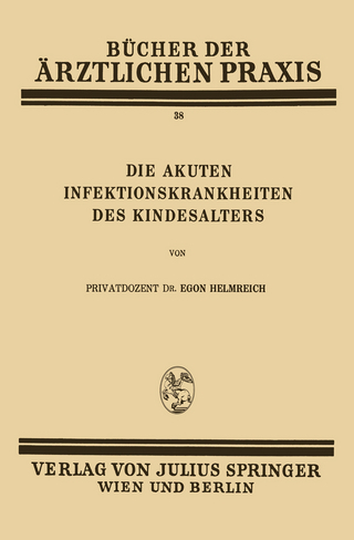 Die Akuten Infektionskrankheiten des Kindesalters
