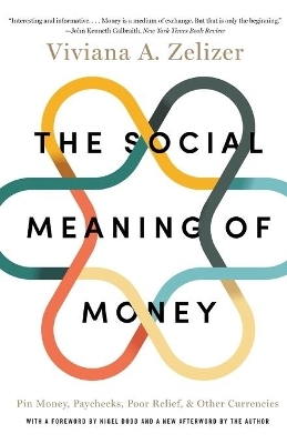 The Social Meaning of Money
