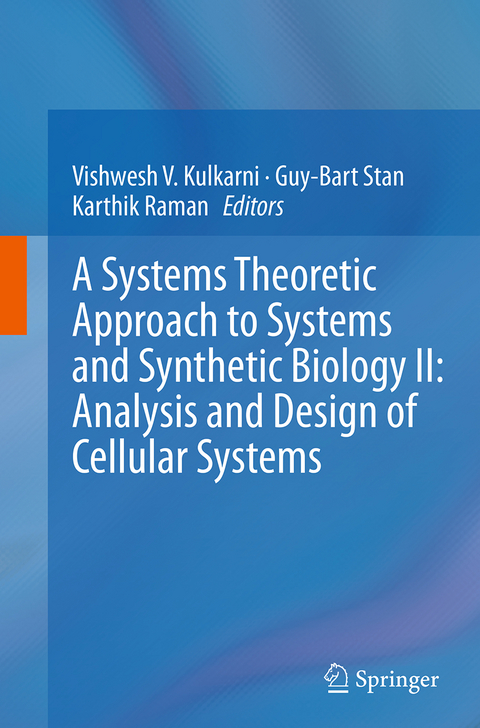 A Systems Theoretic Approach to Systems and Synthetic Biology II: Analysis and Design of Cellular Systems - 