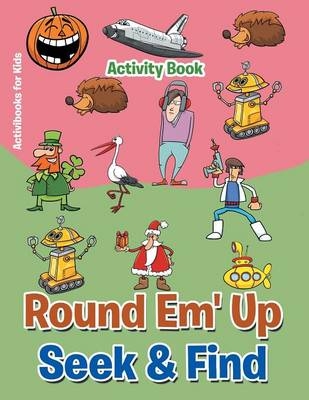 Round 'Em Up Seek and Find Activity Book - Activibooks For Kids