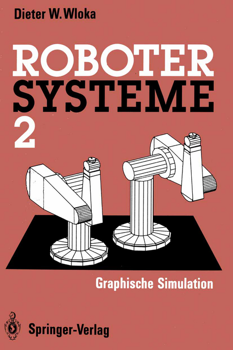 Robotersysteme 2 - Dieter W. Wloka