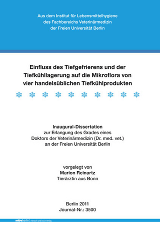 Einfluss des Tiefgefrierens und der Tiefkühllagerung auf die Mikroflora von vier handelsüblichen Tiefkühlprodukten