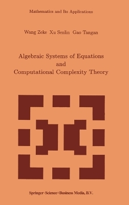Algebraic Systems and Computational Complexity Theory - Z. Wang,  etc., S. Xu, T. Gao