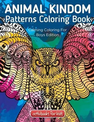 Animal Kingdom Patterns Coloring Book - Activibooks For Kids