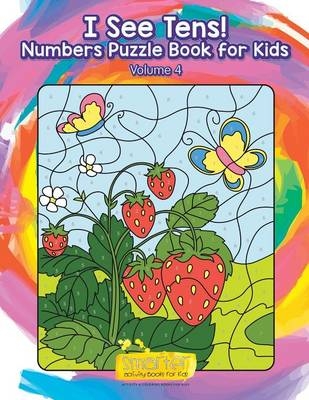 I See Tens! Numbers Puzzle Book for Kids - Volume 4 -  Smarter Activity Books for Kids