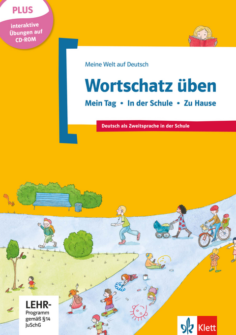 Wortschatz &uuml;ben: Mein Tag - In der Schule - Zu Hause, inkl. CD-ROM - Denise Doukas-Handschuh