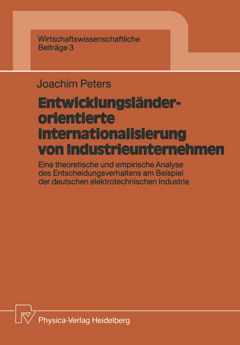 Entwicklungsl&auml;nderorientierte Internationalisierung von Industrieunternehmen - Joachim Peters