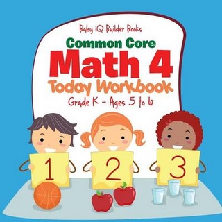 Common Core Math 4 Today Workbook Grade K - Ages 5 to 6