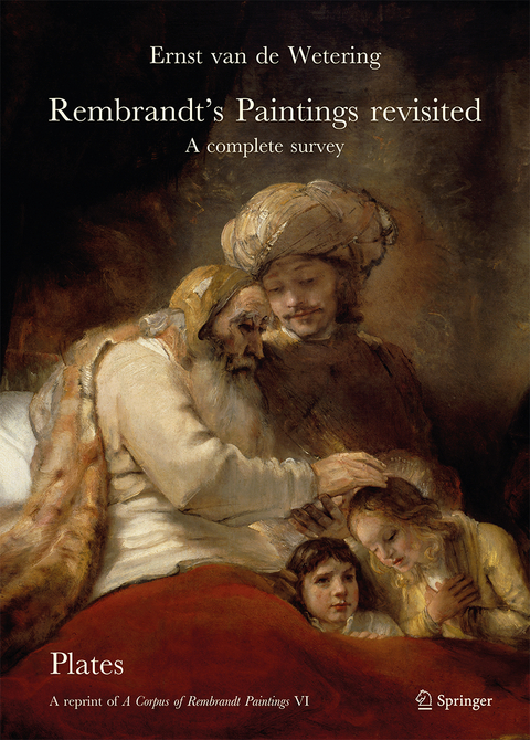 Rembrandt&rsquo;s Paintings Revisited - A Complete Survey - Ernst van de Wetering