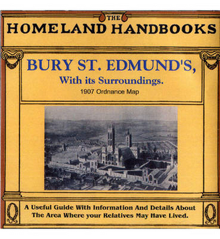 Bury St. Edmund's, with Its Surroundings