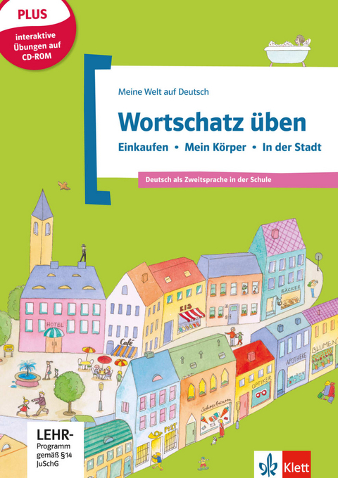 Wortschatz &uuml;ben: Einkaufen - Mein K&ouml;rper - In der Stadt, inkl. CD-ROM - Denise Doukas-Handschuh