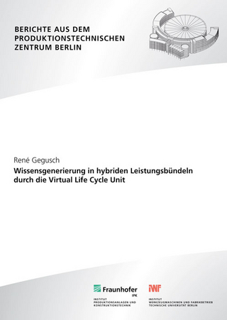 Wissensgenerierung in hybriden Leistungsbündeln durch die Virtual Life Cycle Unit.