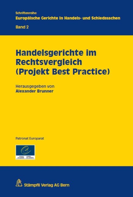 Handelsgerichte im Rechtsvergleich (Projekt Best Practice) - 