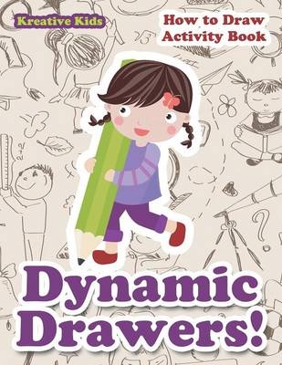Dynamic Drawers! How to Draw Activity Book -  Kreative Kids
