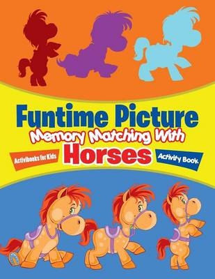 Funtime Picture Memory Matching With Horses Activity Book - Activibooks For Kids