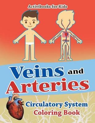 Veins and Arteries - Activibooks For Kids