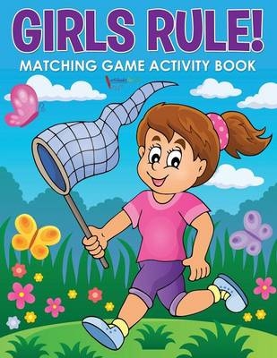 Girls Rule! Matching Game Activity Book - Activibooks For Kids