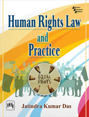 Human Rights Law and Practice - Jatindra Kumar Das
