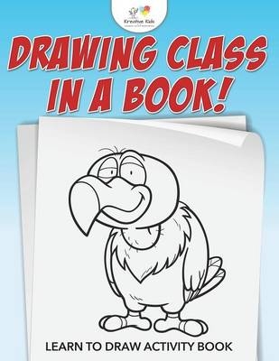 Drawing Class in a Book! Learn to Draw Activity Book -  Kreative Kids
