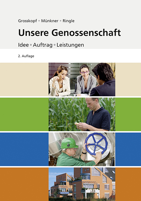 Unsere Genossenschaft - Werner Grosskopf, Hans-H. M&uuml;nkner, G&uuml;nther Ringle