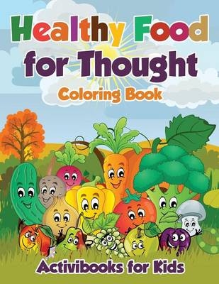 Healthy Food for Thought Coloring Book - Activibooks For Kids