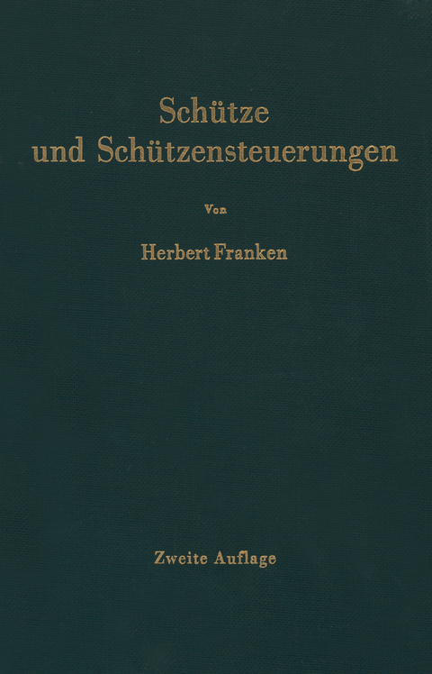 Sch&uuml;tze und Sch&uuml;tzensteuerungen - Herbert Franken