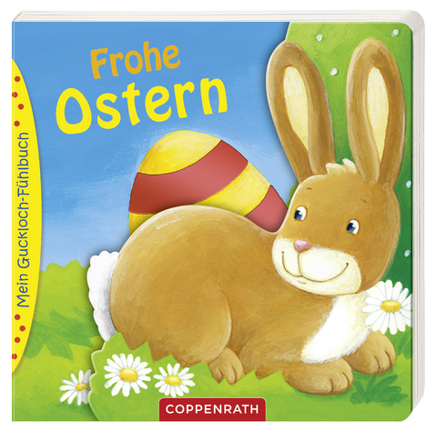 Mein Guckloch-F&uuml;hlbuch: Frohe Ostern - Sandra Grimm
