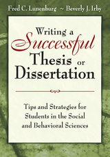 Writing a Successful Thesis or Dissertation - Fred C. Lunenburg, Beverly J Irby