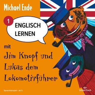 Englisch lernen mit Jim Knopf 1: Englisch lernen mit Jim Knopf und Lukas dem Lokomotivführer - Teil 1