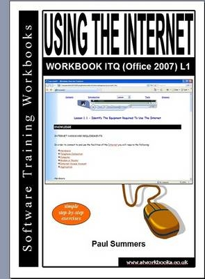 Using the Internet Workbook Itq (Office 2007) L1 - Paul Summers