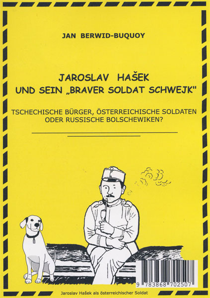 Jaroslav Ha&scaron;ek und sein Braver Soldat Schweijk - Jan Berwid-Buquoy
