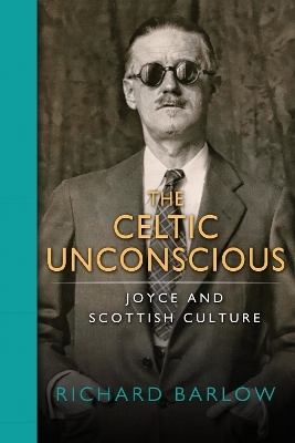 The Celtic Unconscious - Richard Barlow