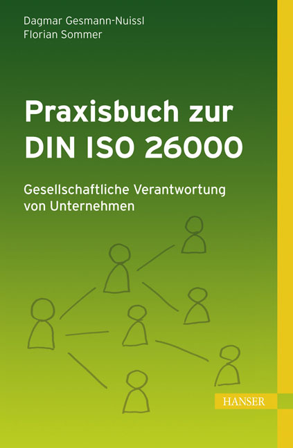 Praxisbuch zur DIN ISO 26000: Gesellschaftliche Verantwortung von Unternehmen - Dagmar Gesmann-Nuissl, Florian Sommer
