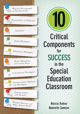 10 Critical Components for Success in the Special Education Classroom - Marcia W. Rohrer, Nannette M. Samson