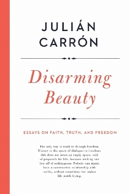 Disarming Beauty - Juli&aacute;n Carr&oacute;n