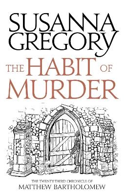 The Habit of Murder - Susanna Gregory