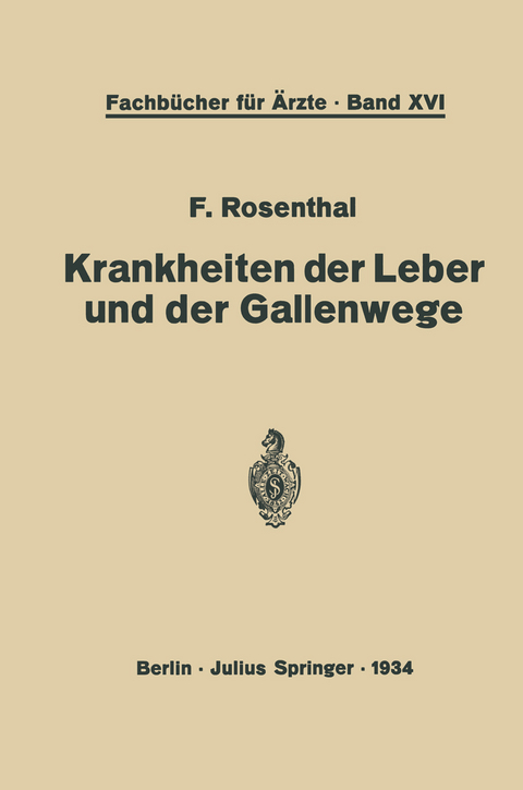 Krankheiten der Leber und der Gallenwege - F. Rosenthal