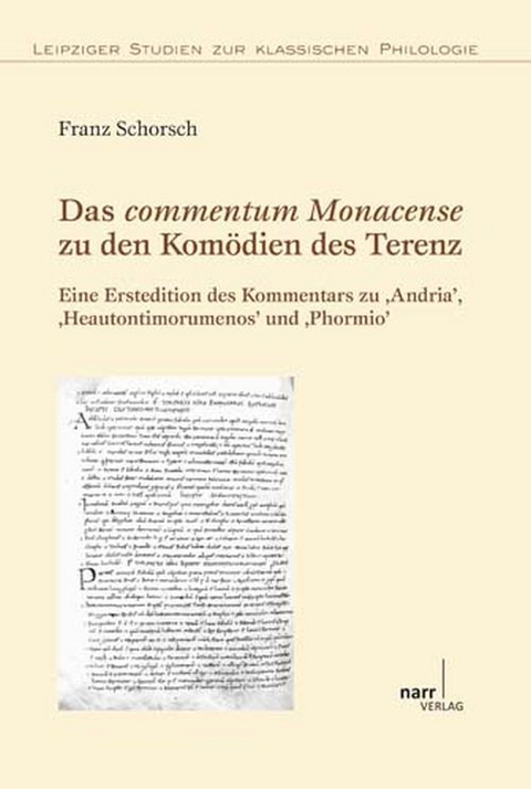 Das commentum Monacense zu den Kom&ouml;dien des Terenz - Franz Schorsch