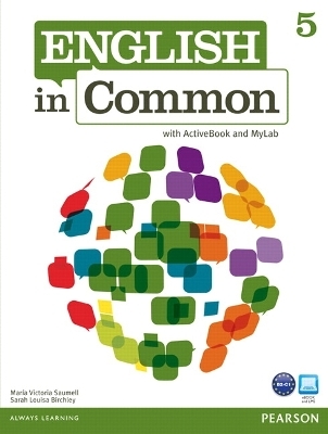 English in Common 5 with ActiveBook and MyLab English - Maria Saumell, Sarah Birchley