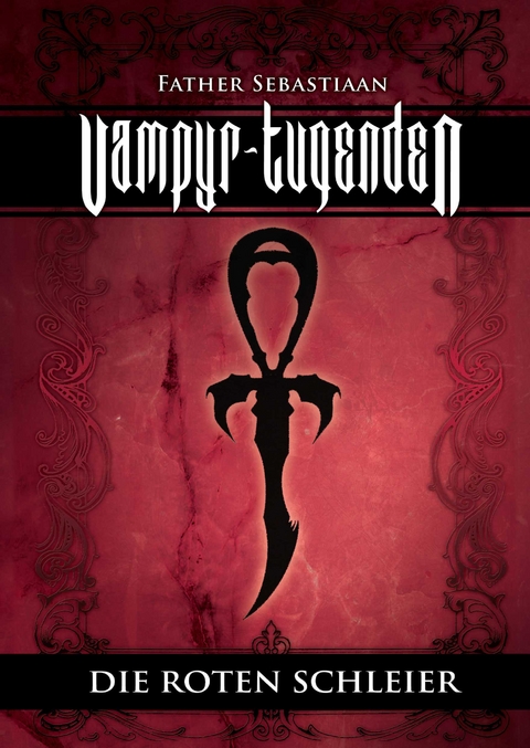 VAMPYR-TUGENDEN - Father Sebastiaan