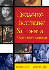 Engaging Troubling Students - Scot E. Danforth, Terry Jo Smith
