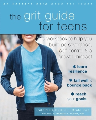 The Grit Guide for Teens - Caren Baruch-Feldman