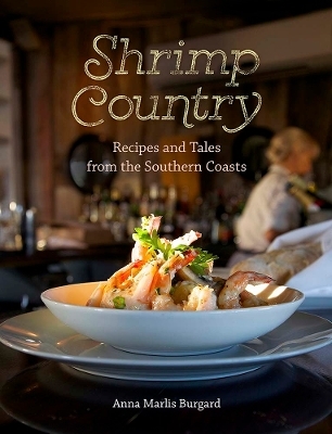 Shrimp Country - Anna M. Burgard