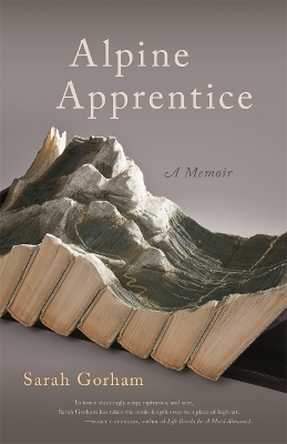 Alpine Apprentice - Sarah Gorham