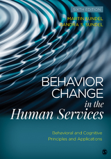 Behavior Change in the Human Services - Martin Sundel, Sandra S. Sundel